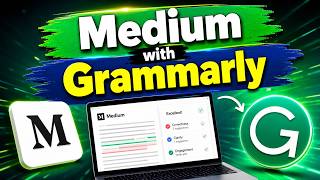 How to Fix Grammar on Medium with Grammarly | Write Error-Free Blogs Fast