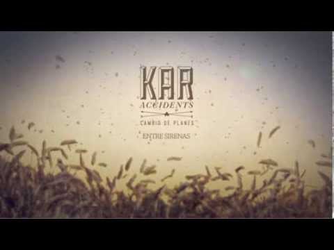 Kar Accidents - Entre Sirenas