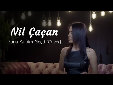 Nil Çaçan – Sana Kalbim Geçti (Cover)