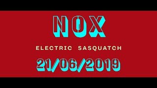 Electric Sasquatch - Nox - Teaser