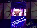 How Amazing Was The Pokémon Worlds Opening Ceremony