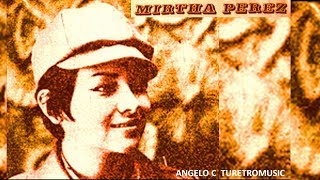 MIRTHA PEREZ -  CABECITA LOCA