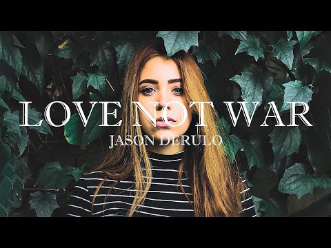 Jason Derulo, Nuka - Love Not War (The Tampa Beat) (Lyrics)