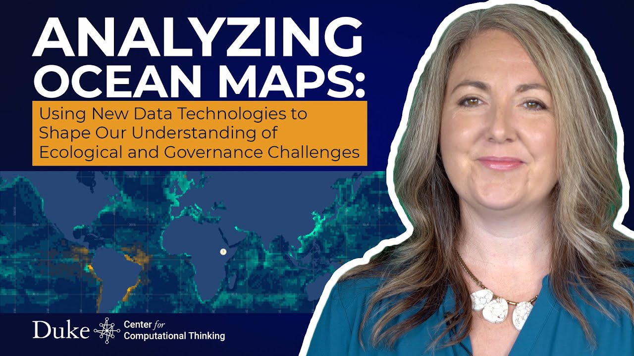 Analyzing Ocean Maps: Using New Data Technologies to Understand Ecological and Governance Challenges