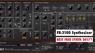 Video thumbnail for FB-3100 Synthesizer For PC & Mac - One Of The BEST FREE SYNTH Plugins Of 2017? by SYNTH ANATOMY