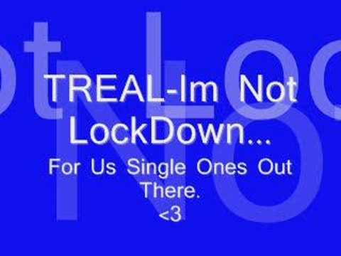 Treal- Im Not LockDown