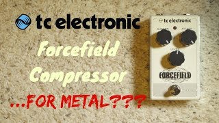Video thumbnail for TC Electronic Forcefield Compressor...For Metal? by Robert Jackson