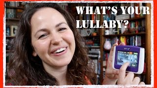 What's Your Lullaby?