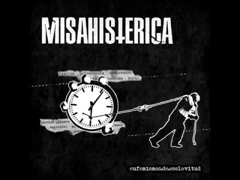 Misa Histerica - Eufemismos de Esclavitud ( Full Album 2015)