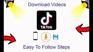 How To Download TikTok Videos