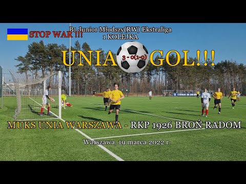 19 III 2022 r.   MUKS UNIA WARSZAWA - RKP 1926 BROŃ RADOM