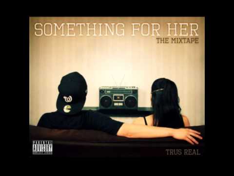 Trus Real - Say feat. Lauryn Hill