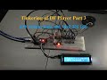 TUTORIAL: DF Player Mini Tinkering with Arduino and LCD (Part 3)
