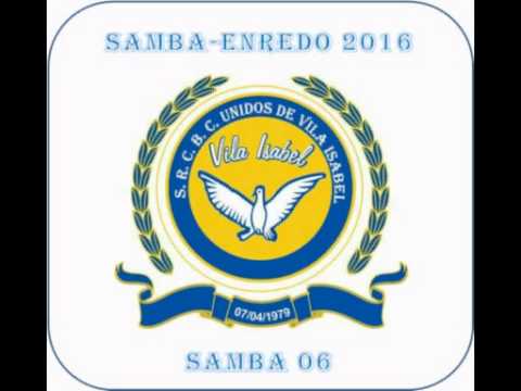 Unidos de Vila Isabel 2016 - Samba 06