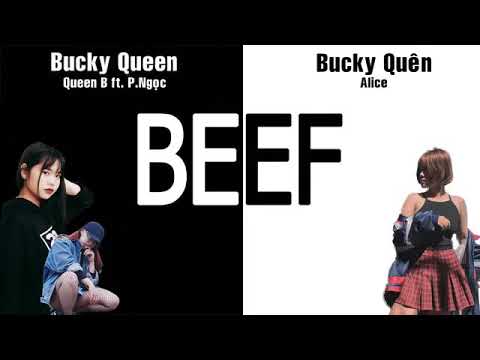 Battle : Bucky Queen - Queen B ft P.Ngọc & Bucky Quên Alice