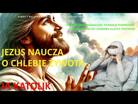 JEZUS NAUCZA O CHLEBIE ŻYWOTA