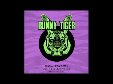 Sharam Jey & West.K - Stay [OUT NOW]