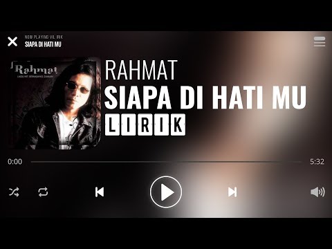 Rahmat - Siapa Di Hati Mu [Lirik]