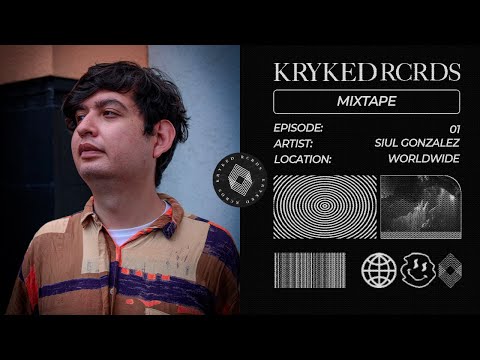 Kryked Rcrds Mixtape 001 - Siul Gonzalez
