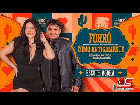 Renara Santos & Dedézinho - Forró como Antigamente