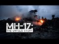 Documentary Military and War - MH-17: The Untold Story