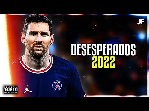 Lionel Messi ★ Desesperados - Rauw Alejandro Ft. Chencho Corleone
