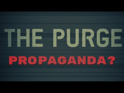 Is The Purge Propaganda? Video
