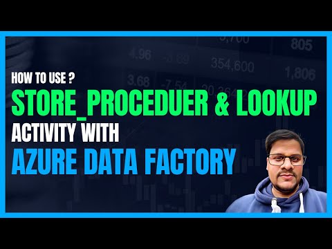 141. All you need to know about Store Procedure and LookUp activity ...