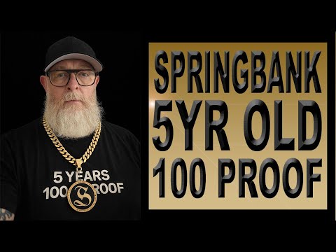 Springbank 5YR 100 Proof review #312 with The Whiskey Novice