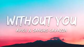 Download lagu Avicii - Without You (ft. Sandro Cavazza) | 1 HOUR LYRICS mp3