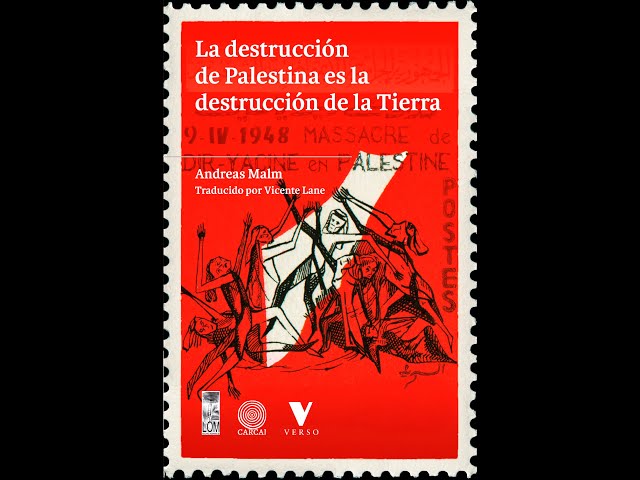 Vídeo relacionado con La destrucción de Palestina es la destrucción de la Tierra (GENERAL)