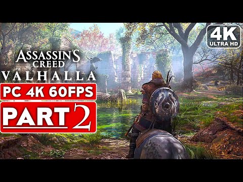 ASSASSIN'S CREED VALHALLA Gameplay Walkthrough Part 2 [4K 60FPS PC] - No Commentary
