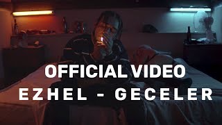 Ezhel - Geceler (Official Video) 2018