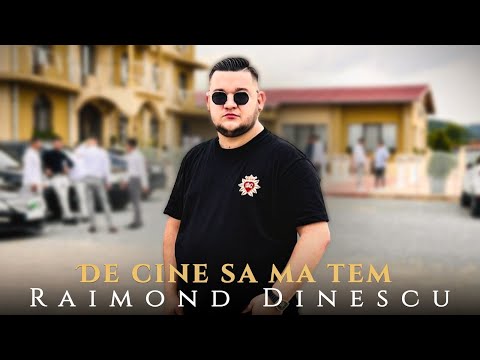 🔴Raimond Dinescu✖️De cine să mă tem | Official Video 2024🔴