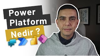 Power Platform Nedir? Yeni Başlayacaklar İçin Kılavuz.