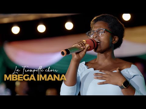 Mbega Imana  - Chorale La Trompette (Official Video)