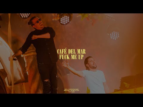 Café Del Mar / Fuck Me Up