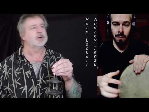 Pete  Lockett  &  Andrey  Tanzu