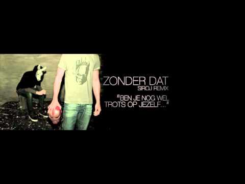 Wudstik - Zonder Dat SirOJ Remix ft Kempi