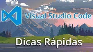 Visual Studio Code: Temas, editor e terminal integrado - Dicas rápidas