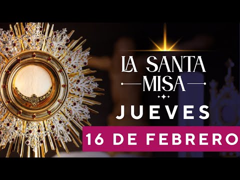 MISA DE HOY, Jueves 16 De Febrero De 2023, Padre Mario Alejandro Arias - Cosmovision