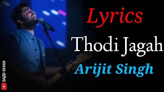 Download lagu Thodi Jagah - Song Lyrics | Sidharth M, Tara S | Arijit Singh, Tanishk Bagchi | Dreams Lyrics mp3