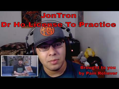 I Can Heal Your Pain... JonTron: Dr Ho License To Practice