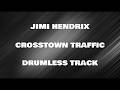 Jimi Hendrix - Crosstown Traffic (drumless backing track)