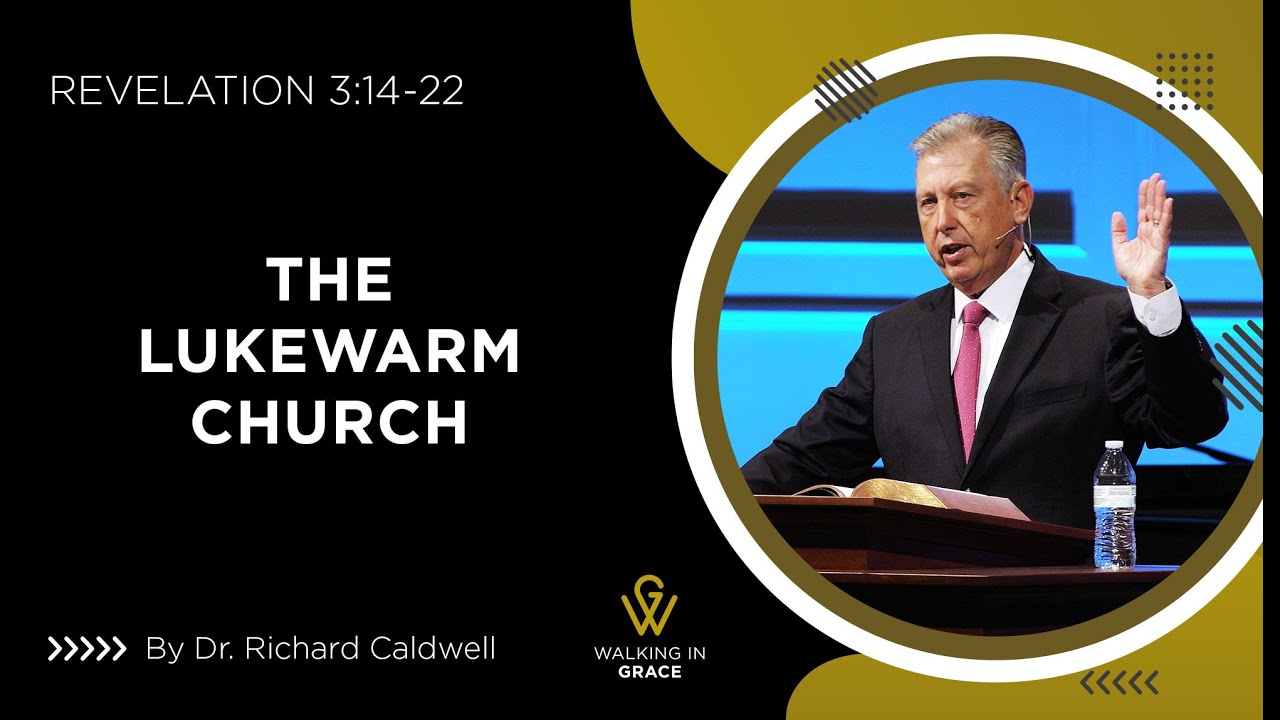 The Lukewarm Church | Revelation 3:14-22