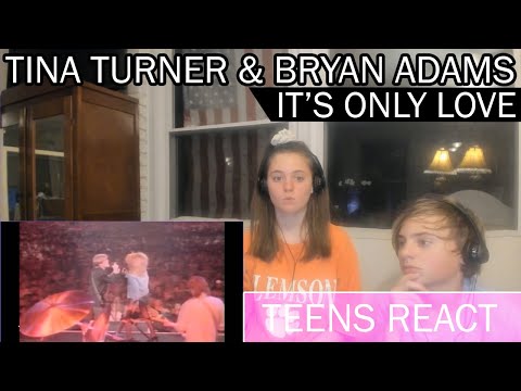 Teens Reaction - Tina Turner & Bryan Adams ( It's Only Love )
