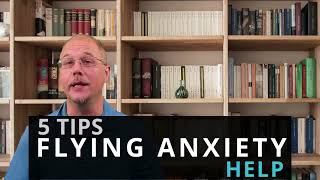 5 Tips Flying Anxiety Help