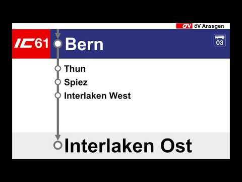 SBB Ansagen - IC 61 Basel SBB - Bern - Interlaken Ost