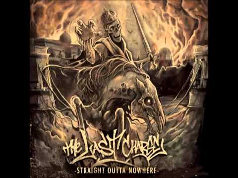 The Last Charge - Straight Outta Nowhere [FULL Album]