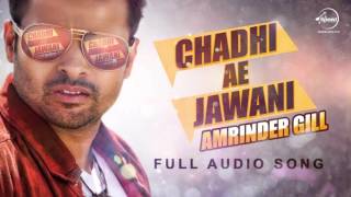 Download lagu Chadhi Ae Jawani (Audio Song) | Goreyan Nu Daffa Karo | Amrinder Gill | Latest Punjabi Song 2016 mp3